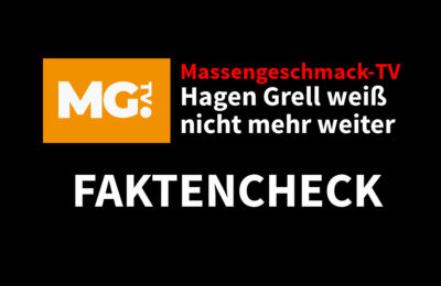 Faktencheck Massengeschmack-TV: Hagen Grell weiß …